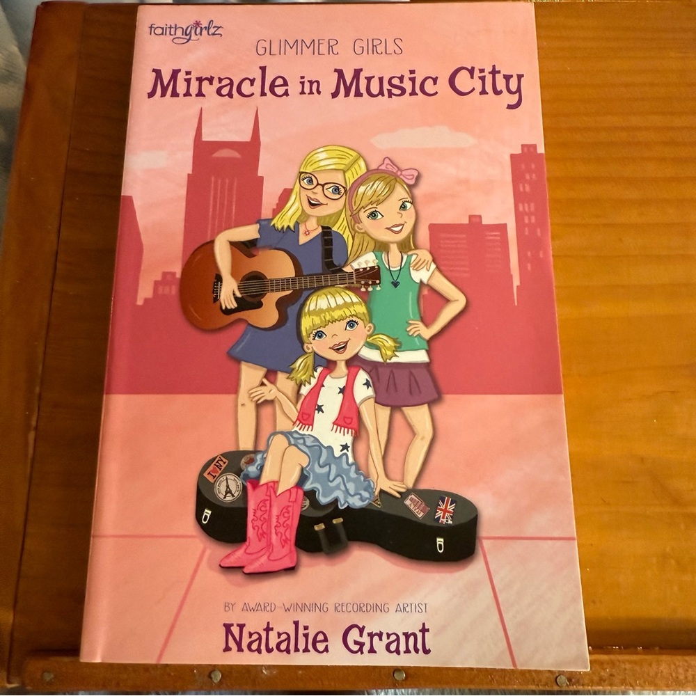 Glimmer Girls Miracle in Music City by Natalie Grant Children’s Chapter Book
